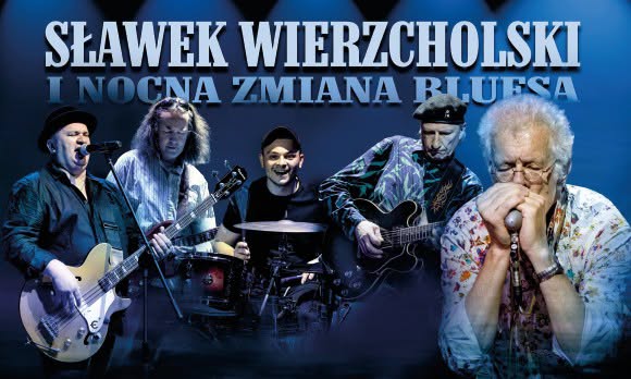 Sławek Wierzcholski i Nocna Zmiana Bluesa - koncert