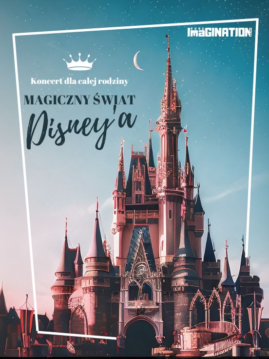 Magiczny Świat Disney'a - podróż do krainy marzeń