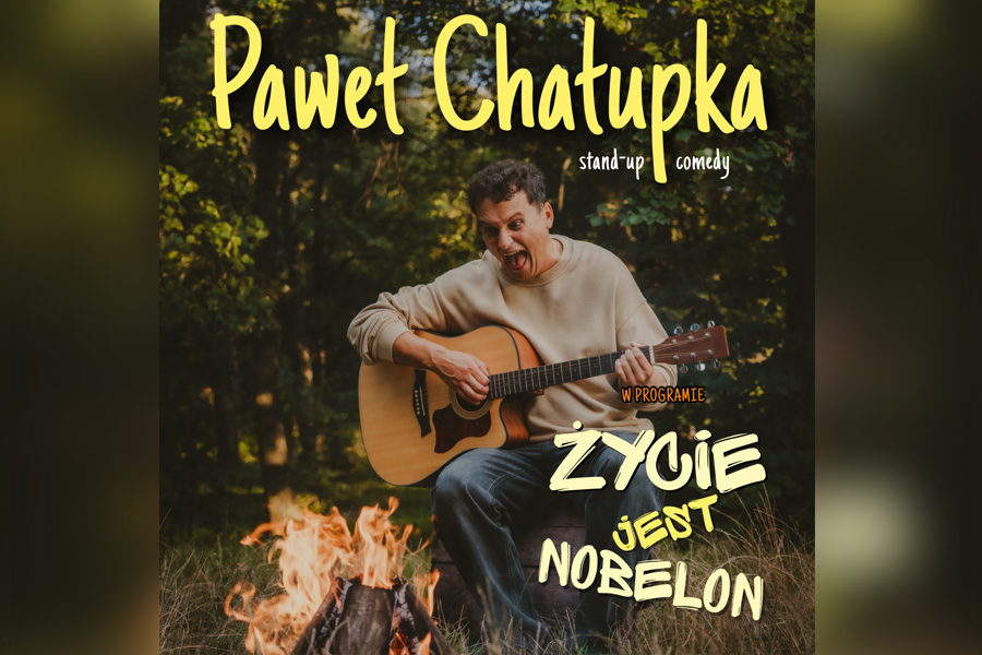 Życie jest nobelon – stand-up Pawła Chałupki