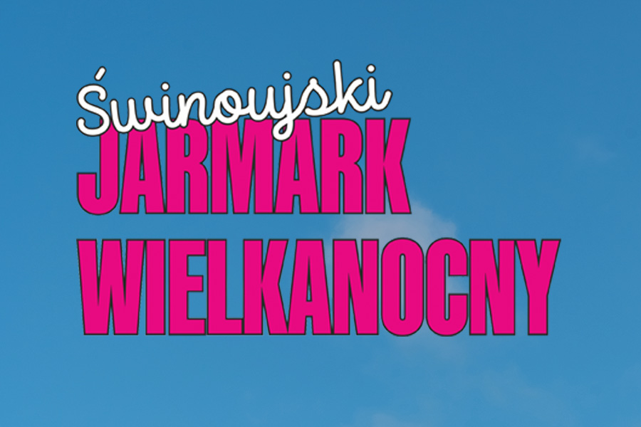 Świnoujski Jarmark Wielkanocny 2026