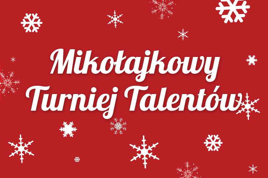 Mikołajkowy Turniej Talentów
